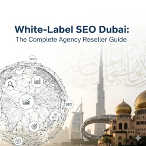 White-Label SEO Dubai